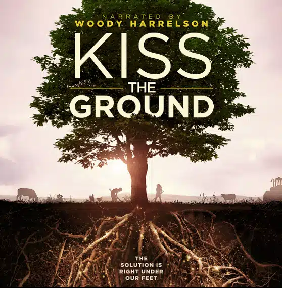 Kiss The Ground Film