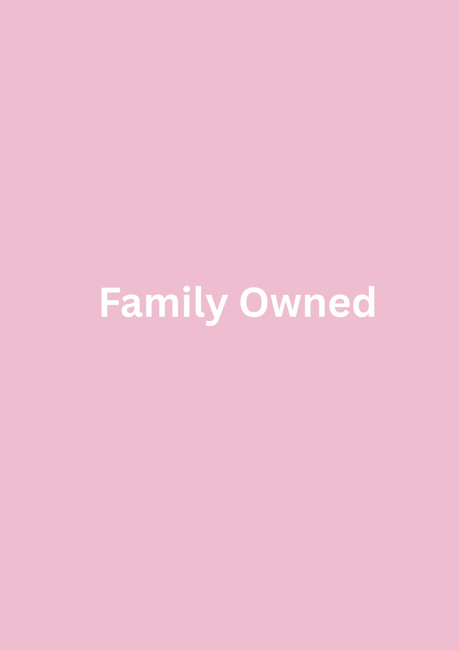 Family Owned
